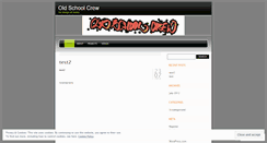 Desktop Screenshot of oldschoolcrew.wordpress.com