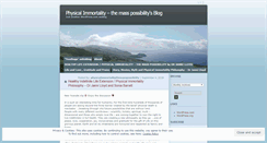 Desktop Screenshot of physicalimmortalitythemasspossibility.wordpress.com