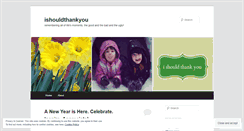 Desktop Screenshot of ishouldthankyou.wordpress.com