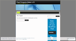 Desktop Screenshot of pixelpenguinmaker.wordpress.com