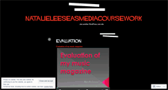 Desktop Screenshot of natalieleeseasmediacoursework.wordpress.com