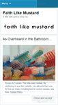 Mobile Screenshot of faithlikemustard.wordpress.com