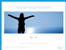 Tablet Screenshot of heavendowntoearth.wordpress.com