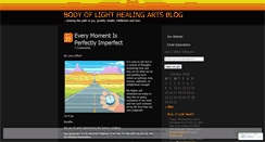 Desktop Screenshot of bodyoflighthealingarts.wordpress.com