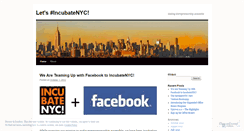 Desktop Screenshot of incubatenyc.wordpress.com