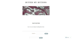 Desktop Screenshot of buttermybuttons.wordpress.com