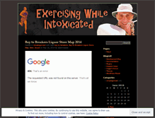 Tablet Screenshot of exercisingwhileintoxicated.wordpress.com