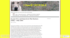 Desktop Screenshot of ismelltrouble.wordpress.com