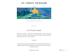 Tablet Screenshot of anurbanmermaid.wordpress.com