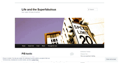 Desktop Screenshot of lifeandthesuperfabulous.wordpress.com