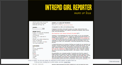 Desktop Screenshot of intrepidgirlreporter.wordpress.com