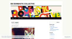 Desktop Screenshot of bigbombasticcollective.wordpress.com