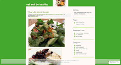 Desktop Screenshot of eatwellbehealthy.wordpress.com