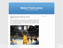 Tablet Screenshot of melonfreshproxy.wordpress.com
