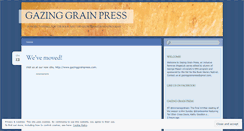 Desktop Screenshot of gazinggrainpress.wordpress.com