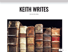 Tablet Screenshot of keithwrites1.wordpress.com