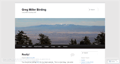 Desktop Screenshot of gregmillerbirding.wordpress.com