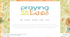 Desktop Screenshot of praying2lose.wordpress.com