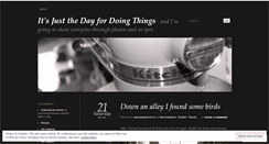 Desktop Screenshot of itsjustthedayfordoingthings.wordpress.com