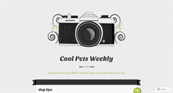 Desktop Screenshot of coolpetsweekly.wordpress.com