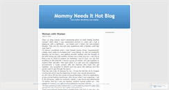 Desktop Screenshot of mommyneedsithot.wordpress.com