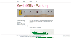 Desktop Screenshot of kevinmillerpainting.wordpress.com
