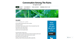 Desktop Screenshot of conversationamongtheruins.wordpress.com