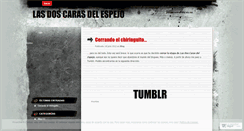 Desktop Screenshot of lasdoscarasdelespejo.wordpress.com