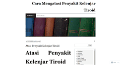 Desktop Screenshot of caramengatasipenyakitkelenjartiroid.wordpress.com