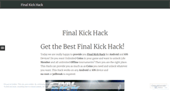 Desktop Screenshot of finalkickhacks.wordpress.com