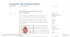 Desktop Screenshot of livingonthesecondscreen.wordpress.com