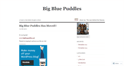Desktop Screenshot of bigbluepuddles.wordpress.com