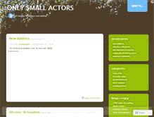 Tablet Screenshot of onlysmallactors.wordpress.com