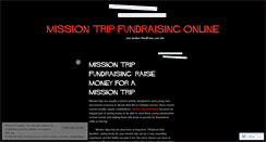 Desktop Screenshot of missiontripfundraisingonlineideas.wordpress.com