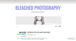 Desktop Screenshot of bleachedphotography.wordpress.com