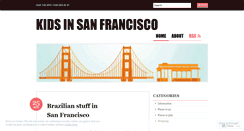 Desktop Screenshot of kidsinsanfrancisco.wordpress.com