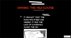 Desktop Screenshot of chasingthewildgoose.wordpress.com