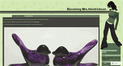 Desktop Screenshot of becomingmrshendrickson.wordpress.com