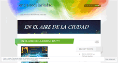 Desktop Screenshot of enelairedelaciudad.wordpress.com