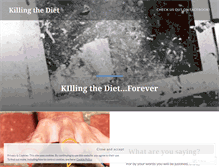 Tablet Screenshot of killingthediet.wordpress.com