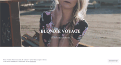 Desktop Screenshot of blondievoyage.wordpress.com