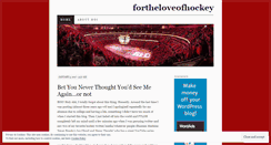 Desktop Screenshot of fortheloveofhockey.wordpress.com