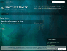 Tablet Screenshot of howtocutlemons.wordpress.com