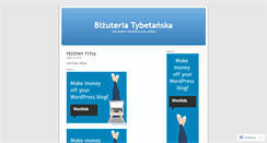 Desktop Screenshot of bizuteriatybetanska.wordpress.com
