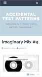 Mobile Screenshot of accidentaltestpatterns.wordpress.com