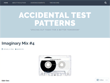 Tablet Screenshot of accidentaltestpatterns.wordpress.com