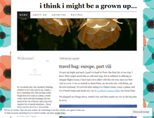 Tablet Screenshot of ithinkimightbeagrownup.wordpress.com