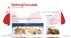 Desktop Screenshot of nothingchocolate.wordpress.com