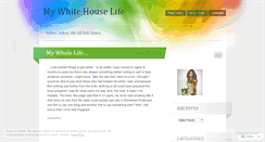 Desktop Screenshot of mywhitehouselife.wordpress.com