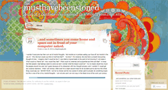 Desktop Screenshot of musthavebeenstoned.wordpress.com